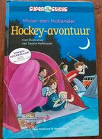 Hockey-avontuur, Boeken, Kinderboeken | Jeugd | onder 10 jaar, Ophalen of Verzenden, Fictie algemeen, Zo goed als nieuw, Vivian den Hollander
