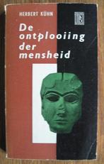 De ontplooiing der mensheid - Herbert Kühn, Ophalen of Verzenden, Gelezen, Overige gebieden