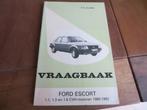 Vraagbaak Ford Escort, Escort XR3 1980 - 1982, mooie staat!, Verzenden
