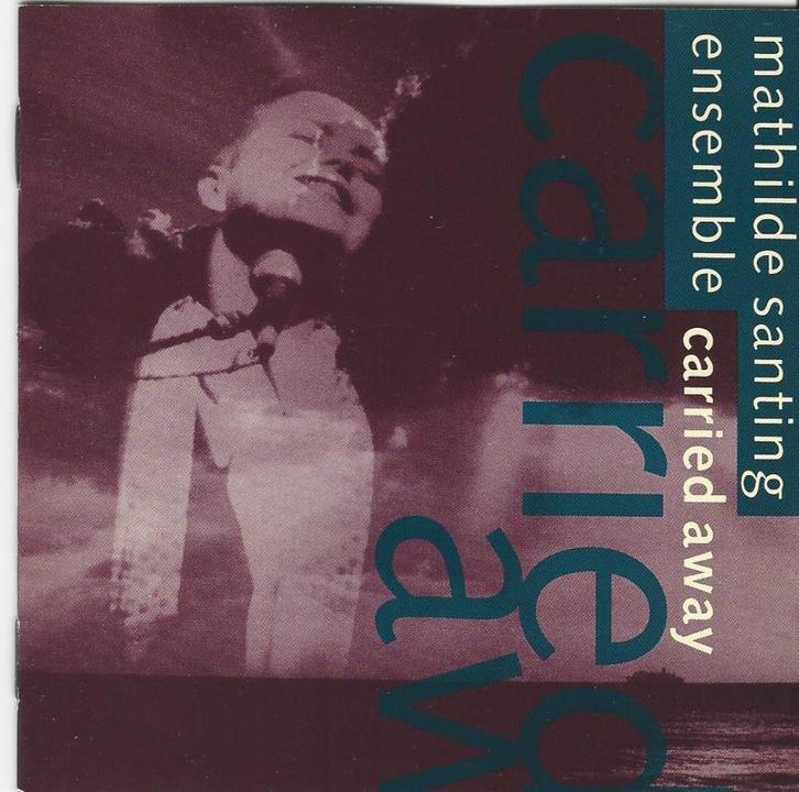 Mathilde Santing ensemble - Carried away = 2,99, Cd's en Dvd's, Cd's | Nederlandstalig, Zo goed als nieuw, Ophalen of Verzenden