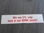 Vintage politieke sticker wie een UYL volgt komt in een...., Ophalen of Verzenden, Zo goed als nieuw, Overige typen