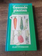Gezonde planten - Alan titchmarsh, Ophalen of Verzenden, Zo goed als nieuw, Bloemen, Planten en Bomen