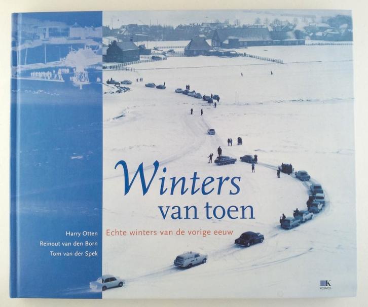 Winters van toen / echte winters van de vorige eeuw, Boeken, Geschiedenis | Vaderland, Gelezen, 20e eeuw of later, Verzenden