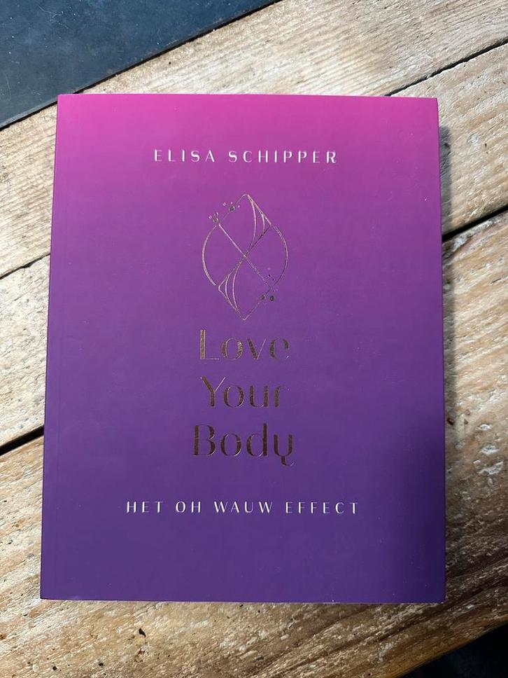 Elisa Schipper - Love Your Body, Boeken, Kookboeken, Zo goed als nieuw, Ophalen of Verzenden