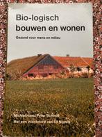 M. Haas - Bio-logisch bouwen en wonen, Ophalen of Verzenden, Zo goed als nieuw, Bouwkunde, M. Haas; P. Schmid