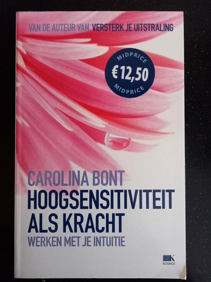 Carolina Bont - Hoogsensitiviteit als kracht, Boeken, Esoterie en Spiritualiteit, Zo goed als nieuw, Achtergrond en Informatie