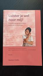 Martine Delfos - Luister je wel naar mij?, Ophalen of Verzenden, Zo goed als nieuw, Martine Delfos