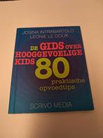 De Gids over Hooggevoelige Kids - Josina Intrabartolo, Ophalen, Zo goed als nieuw, Josina Intrabartolo, Leonie Le Doux