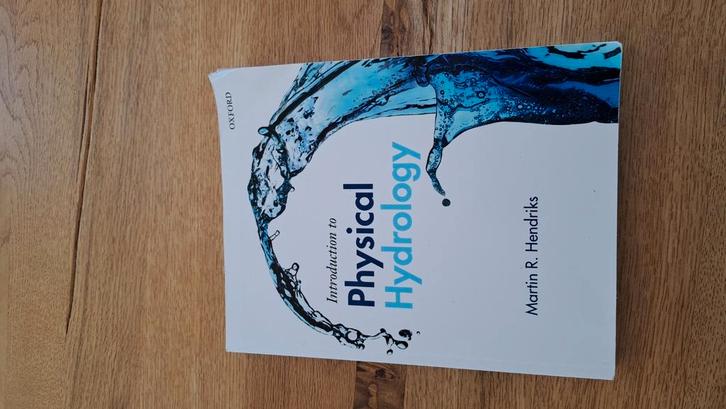 Introduction physical hydrology. Martin R. Hendriks, Boeken, Studieboeken en Cursussen, Gelezen, HBO, Beta, Ophalen of Verzenden