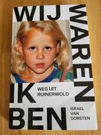 Wij waren, ik ben Weg uit Ruinerwold, Ophalen of Verzenden, Zo goed als nieuw, Israel van Dorsten, Overige