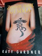 Zoeken naar Gemma - Katy Gardner, Ophalen of Verzenden, Gelezen