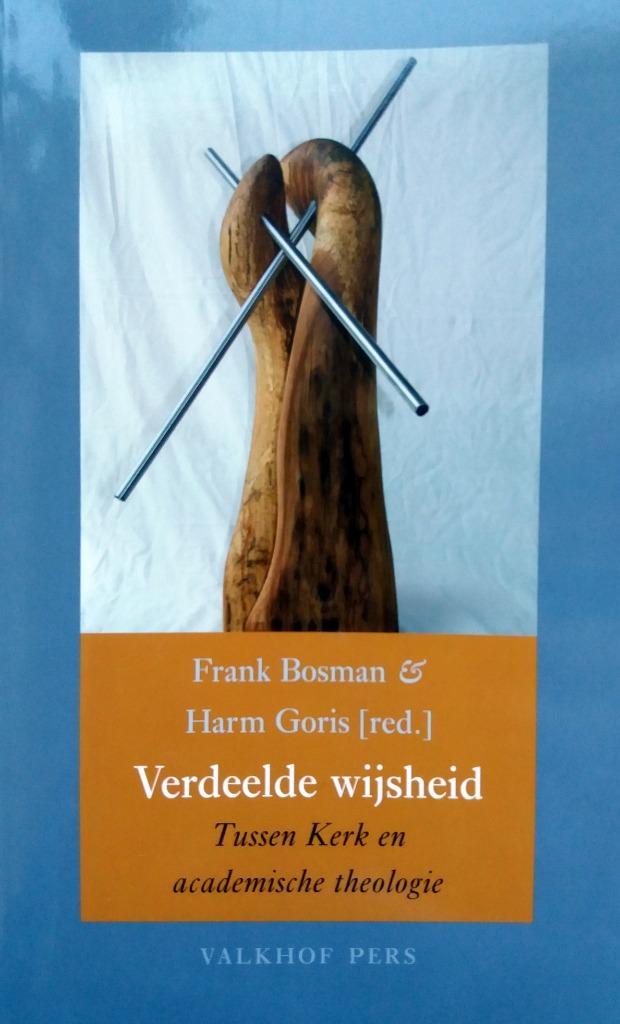 Frank Bosman & Harm Goris - Verdeelde wijsheid, Boeken, Godsdienst en Theologie, Zo goed als nieuw, Christendom | Katholiek, Christendom | Protestants