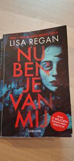 Nu ben je van mij - Lisa Regan, Ophalen of Verzenden, Gelezen, Lisa Regan, Nederland