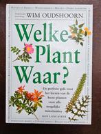 Welke plant waar? - Wim Oudshoorn, Boeken, Wonen en Tuinieren, Wim Oudshoorn, Ophalen of Verzenden, Zo goed als nieuw, Tuinieren en Tuinplanten