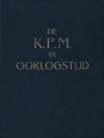 Bakker - De K.P.M. in oorlogstijd  beschikbaar voor biedingen