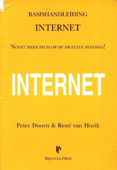 Basishandleiding Internet - P. Doorn & René van Horik  Nooit, Boeken, Informatica en Computer, Gelezen, Internet of Webdesign
