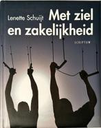 Lenette Schuijt - Met ziel en zakelijkheid, Ophalen of Verzenden, Lenette Schuijt, Zo goed als nieuw