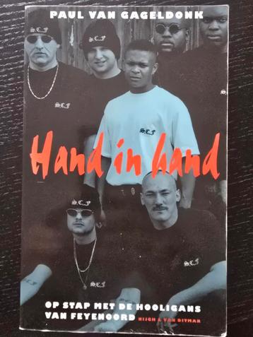 Hand in Hand - Paul van Gageldonk - Feyenoord Hooligans beschikbaar voor biedingen
