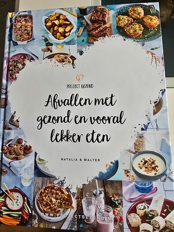 Natalia Rakhorst - Afvallen met gezond en vooral lekker eten beschikbaar voor biedingen