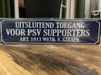 Metalen wandbord Uitsluitend voor PSV supporters, Huis en Inrichting, Verzenden, Nieuw