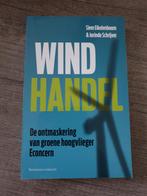 Windhandel: Ontmaskering van Econcern - Einboom & Schrij, Ophalen of Verzenden, Gelezen, Economie en Marketing, Siem Eikelenboom & Jorinde Schrijver