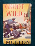 Groot Wild - Edward Multon - Spannende misdaadroman, Boeken, Detectives, Ophalen of Verzenden, Gelezen, Edward Multon