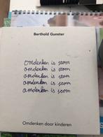 Omdenken door kinderen - Berthold Gunster, Ophalen of Verzenden, Gelezen
