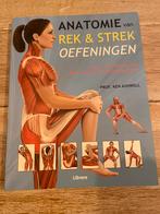 Ken Ashwell - Antatomie van rek- en strekoefeningen, Boeken, Ken Ashwell, Ophalen of Verzenden, Zo goed als nieuw