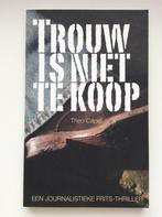 Trouw is niet te koop - Theo Capel, Boeken, Ophalen of Verzenden, Zo goed als nieuw