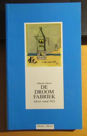 Alberto ALESSI - De Droomfabriek - Alessi vanaf 1921  beschikbaar voor biedingen