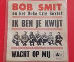 Bob Smit - Ik ben je kwijt - Wacht op mij ., Cd's en Dvd's, Ophalen, Zo goed als nieuw, Overige formaten, Levenslied of Smartlap