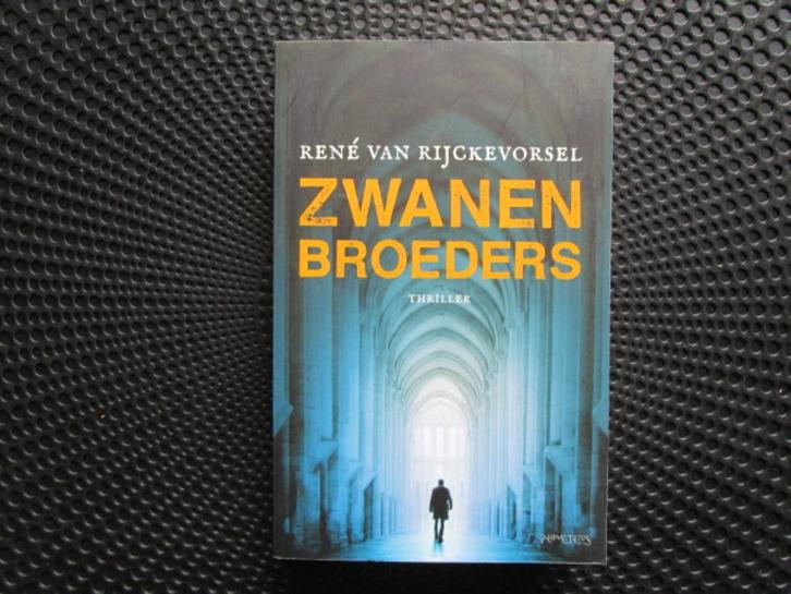 RENÉ VAN RIJCKEVORSEL : Zwanenbroeders, Boeken, Thrillers, Zo goed als nieuw, Ophalen of Verzenden