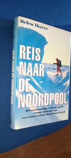 Helen Thayer - Reis naar de Noordpool, Ophalen of Verzenden, Gelezen, Helen Thayer, Nederland