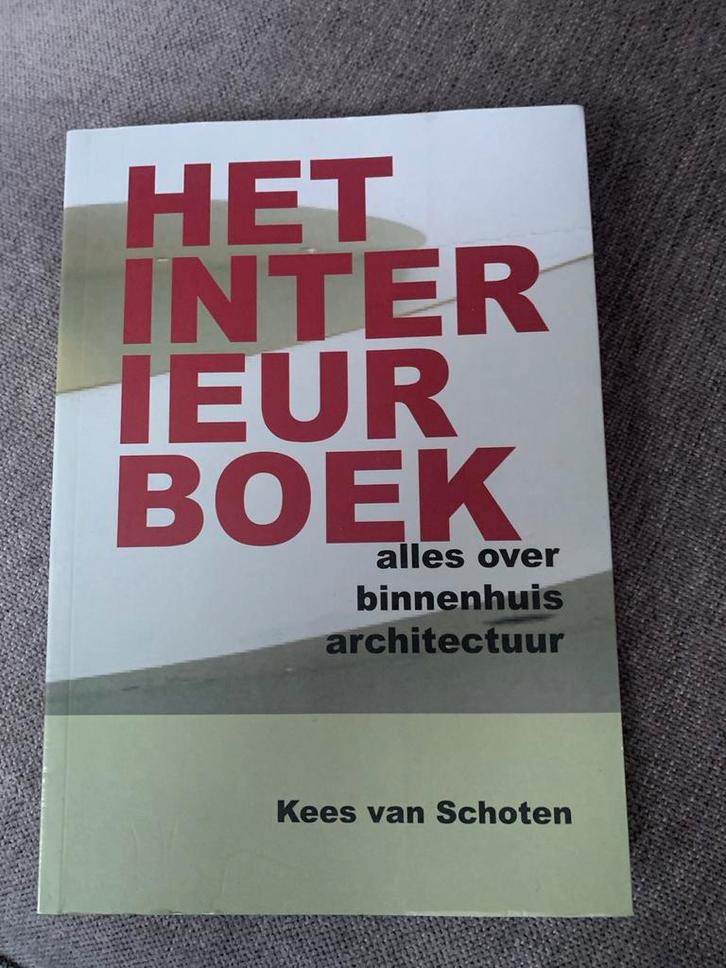 Het Interieurboek - Alles over binnenhuis architectuur, Boeken, Kunst en Cultuur | Architectuur, Nieuw, Architectuur algemeen
