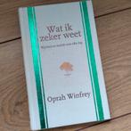 Oprah Winfrey - Wat ik zeker weet, Ophalen of Verzenden, Zo goed als nieuw, Oprah Winfrey