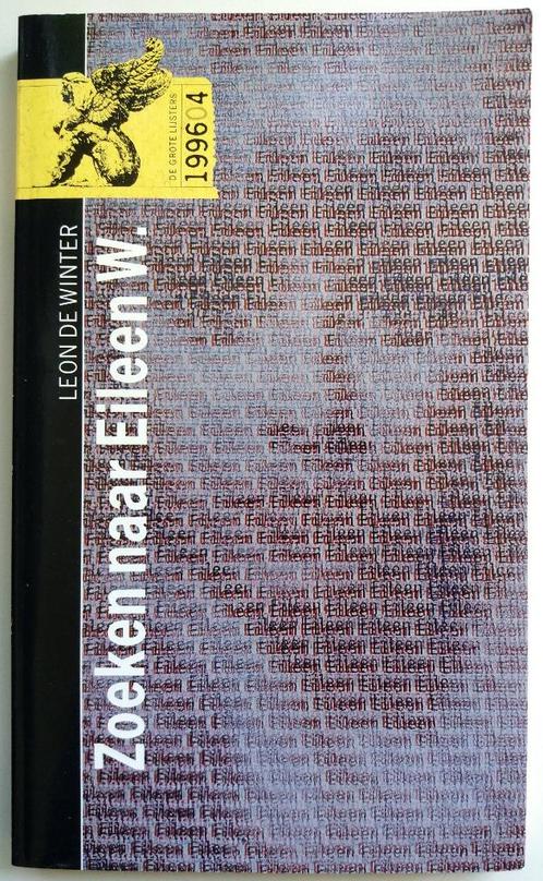 Leon de Winter - Zoeken naar Eileen W. (Ex.2), Boeken, Literatuur, Zo goed als nieuw, Nederland, Ophalen of Verzenden