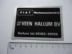 sticker FIAT traktor mechanisatie vd VEEN Hallum bv retro, Verzamelen, Verzenden, Zo goed als nieuw, Bedrijf of Vereniging