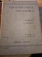 Liedbundel “Kun je nog zingen, zing dan mee!”, Ophalen of Verzenden