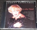Conny Vandenbos een echte vriend, Cd's en Dvd's, Cd's | Nederlandstalig, Ophalen of Verzenden, Zo goed als nieuw, Levenslied of Smartlap