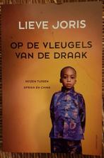 Op de vleugels van de draak - Lieve Joris - Afrika & China, Boeken, Ophalen of Verzenden, Gelezen, Lieve Joris, Afrika