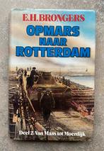 Opmars naar Rotterdam door lt.kol. E.H.Brongers, Lt.kol. E.H. Brongers, Ophalen of Verzenden, Landmacht, Tweede Wereldoorlog