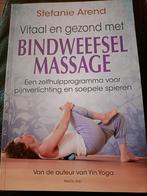 Stefanie Arend - Vitaal en gezond met bindweefselmassage, Ophalen of Verzenden, Zo goed als nieuw, Stefanie Arend