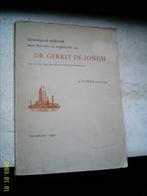 Genealogisch onderzoek naar Dr. Gerrit de Jongh(Steenbergen), Boeken, Geschiedenis | Stad en Regio, Ophalen of Verzenden, Zo goed als nieuw