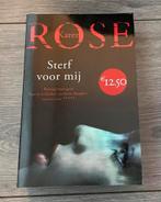 Karen Rose - Sterf voor mij, Ophalen, Gelezen, Nederland