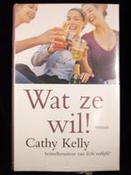 Wat Ze Wil! - Cathy Kelly (Nieuw in verpakking), Ophalen of Verzenden, Nieuw, Nederland