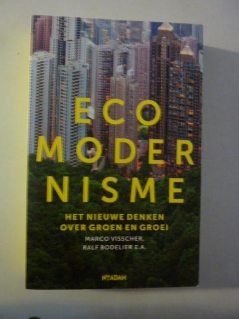 Visscher & Bodelier - Ecomodernisme, Ophalen of Verzenden, Zo goed als nieuw