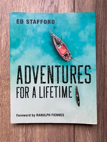 Adventures for a Lifetime - Ed Stafford beschikbaar voor biedingen