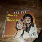 Barry & eileen  / bye bye, Ophalen of Verzenden, Gebruikt, Nederlandstalig