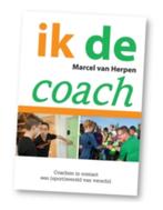 ik, de coach marcel van herpen 9789082352436, Ophalen of Verzenden, Zo goed als nieuw