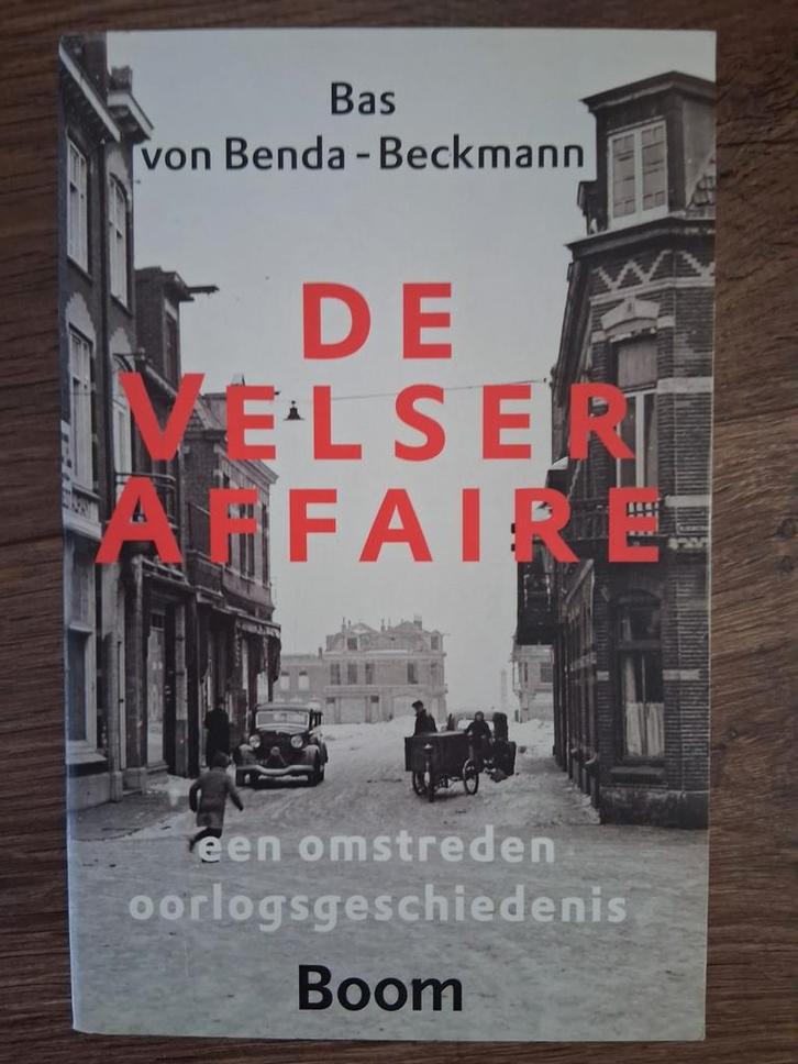 Bas von Benda-Beckmann - De Velser affaire, Boeken, Oorlog en Militair, Zo goed als nieuw, Tweede Wereldoorlog, Ophalen of Verzenden